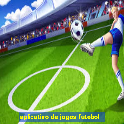 aplicativo de jogos futebol